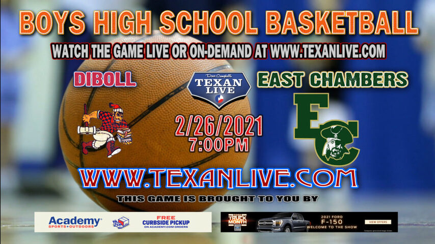 East Chambers vs Diboll - 7:00pm - 2/26/21 - Cleveland HS - Boys Basketball - Regional Quarter Final Playoffs