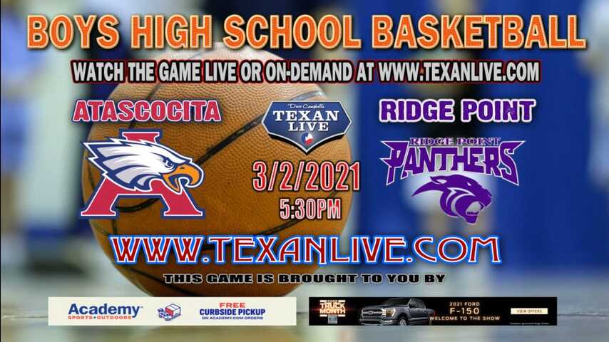 Atascocita vs Ridge Point - 5:30PM - 3/2/21 - Delmar Field House - Boys Basketball - Regional Semi-Final Playoffs
