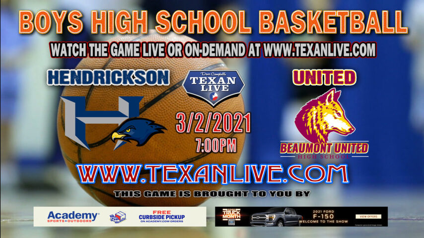 Hendrickson vs Beaumont United - 7PM - 3/2/21 - Cy Falls High School - Boys Basketball - Regional Semi-Final Playoffs