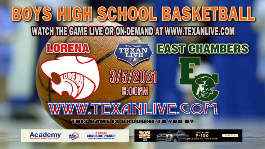 Lorena vs East Chambers - 8PM - 3/2/21 - Madisonville High School - Boys Basketball - Regional Semi-Final Playoffs