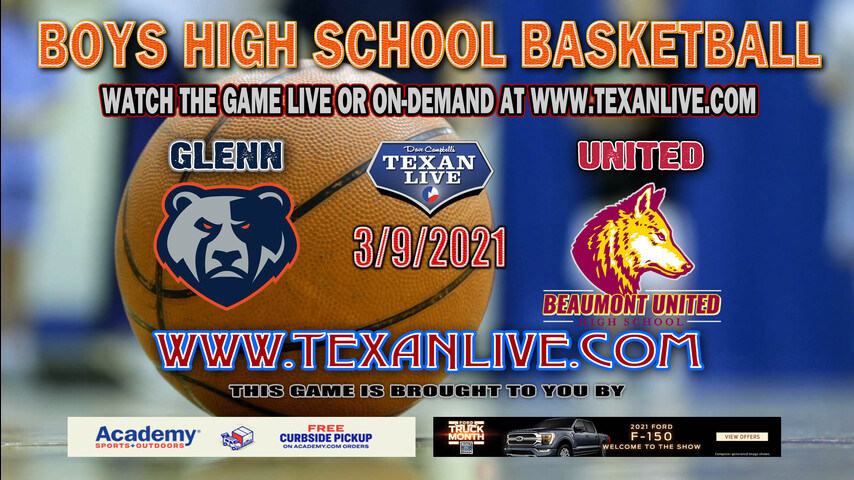 Leander Glenn vs Beaumont United – 5PM – 3/9/21 – Delmar Field House – Boys Basketball – State Semi-Finals Playoff
