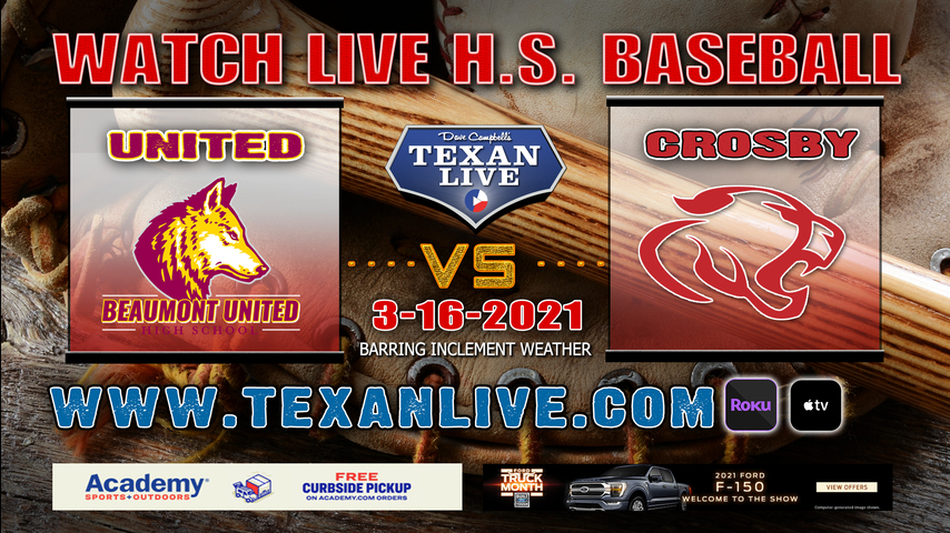 Beaumont United vs Crosby - 6:30PM - 3/16/21 - Crosby High School - Baseball