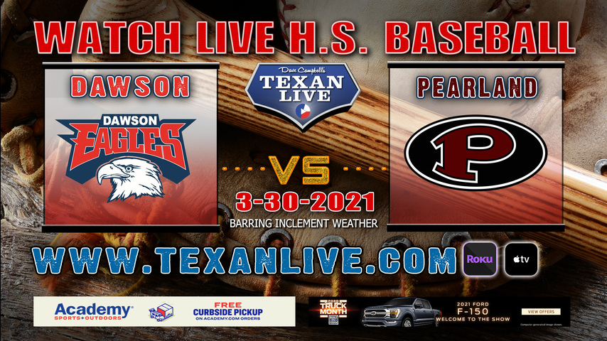 Dawson vs Pearland – 6:00PM – 3/30/21 – Pearland High School – Baseball