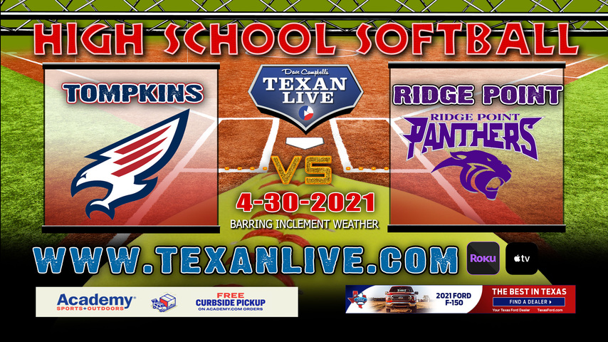 Tompkins vs Ridge Point - Game Two - 7PM - 4/30/21 - Cy Ranch High School - Softball - Bi-District Round