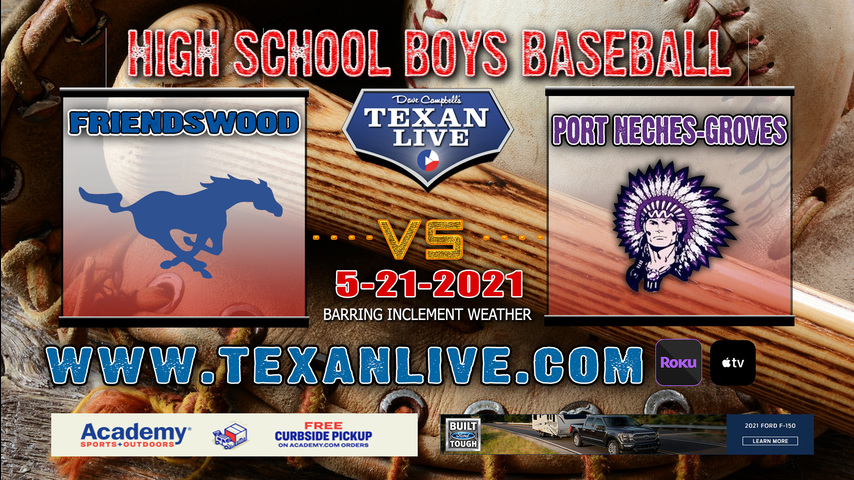 Friendswood vs PNG – Game Two – 5/21/21 – Baytown Sterling HS – Baseball – Regional Quarter Finals