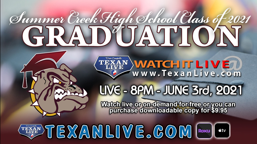 Summer Creek High School Graduation – WATCH LIVE – 9AM Friday, June 4th, 2021 (FREE)