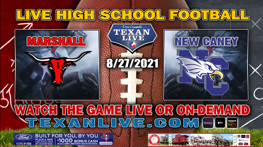 New Caney vs Marshall– 08/27/2021 – 7pm – Football – Randall Reed Stadium