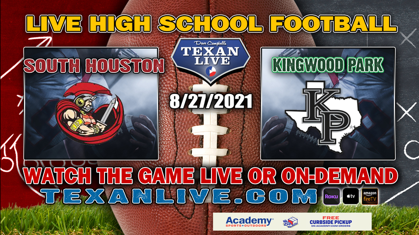 Kingwood Park vs South Houston– 08/27/2021 – 7pm – Football – Turner Stadium