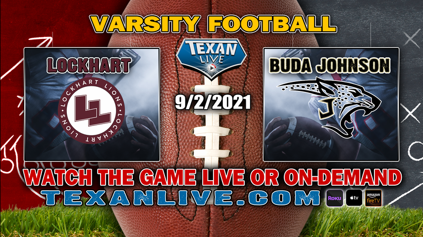 Lockhart vs Johnson - 7:00PM- 9/2/2021- Football - Live from Shelton Stadium