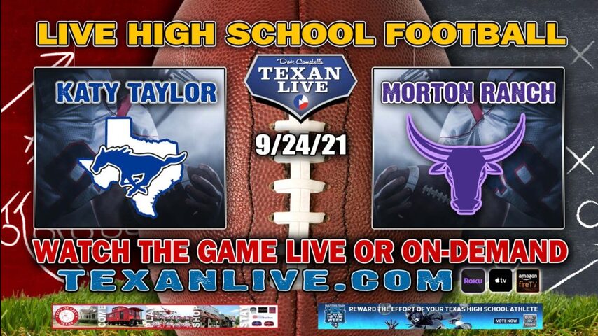 Katy Taylor vs Morton Ranch 7:00PM- 9/24/2021- Football - Live from Rhodes Stadium