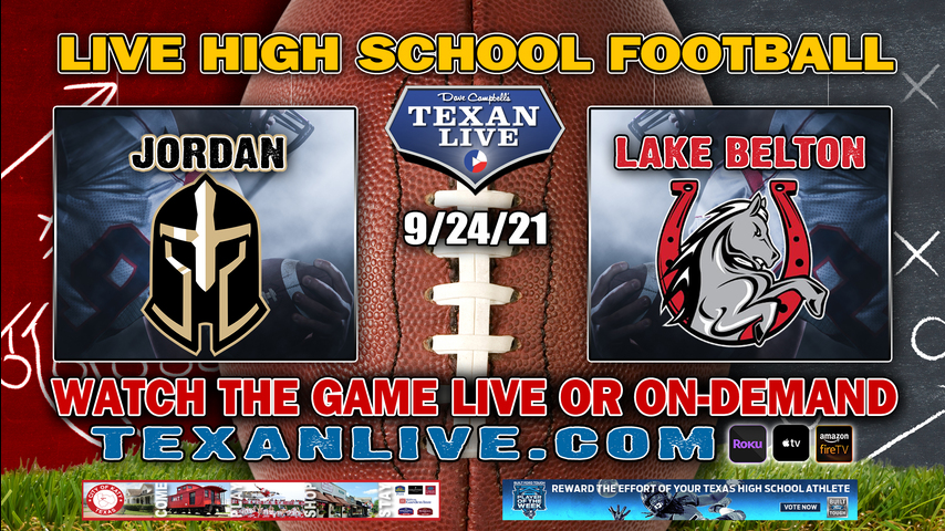 Jordan vs Lake Belton - 7:00PM- 9/24/2021- Football - Live from Tiger Stadium