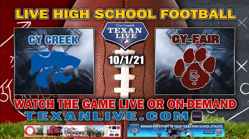 Cy Creek vs Cy Fair- 7:00PM- 10/1/2021- Football - Live from Pridgeon Stadium