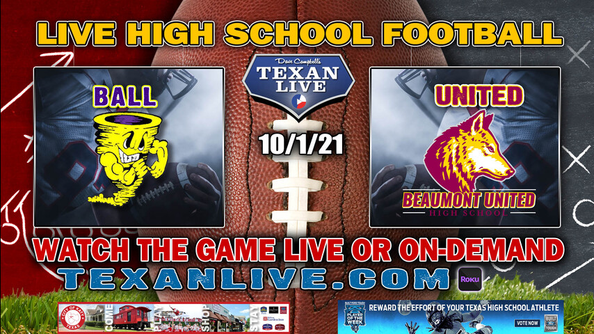 Galveston Ball vs Beaumont United - 7:00PM- 10/1/2021- Football - Live from Beaumont ISD Stadium