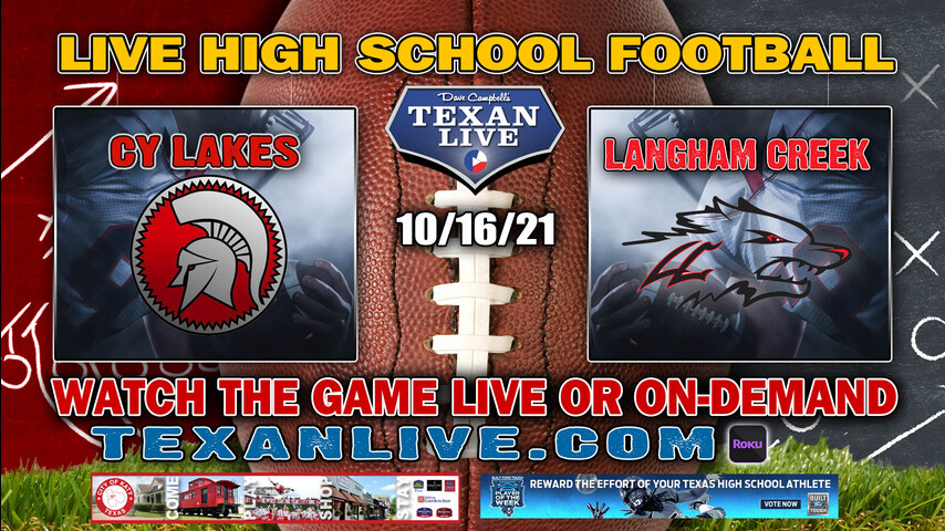 Cy Lakes vs Langham Creek - 1:00PM- 10/16/2021- Football - Live from Pridgeon Stadium