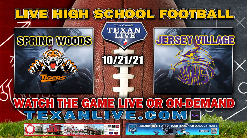 Spring Woods vs Jersey Village - 6:30PM- 10/21/2021- Football - Live from Pridgeon Stadium