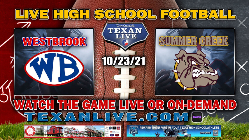 Westbrook vs Summer Creek - 6:00PM- 10/23/2021- Football - Live from Turner Stadium