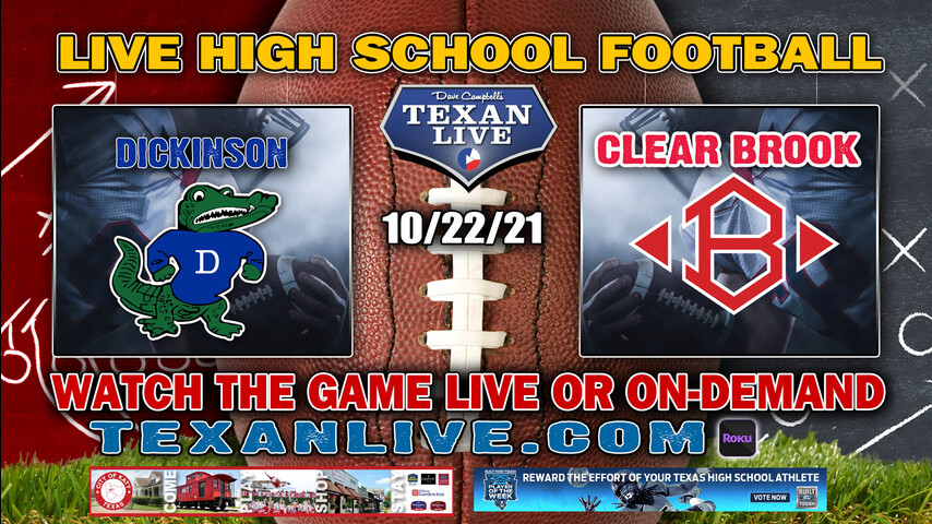 Dickinson vs Clear Brook– 7PM- 10/22/2021- Football – Live from Veterans Memorial Stadium
