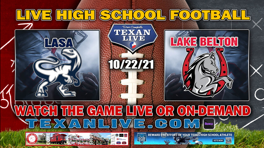 LASA vs Lake Belton – 7PM- 10/22/2021- Football – Live from Tiger Field