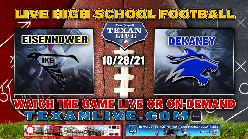 Eisenhower vs Dekaney - 7PM- 10/28/2021- Football - Live from Planet Ford Stadium