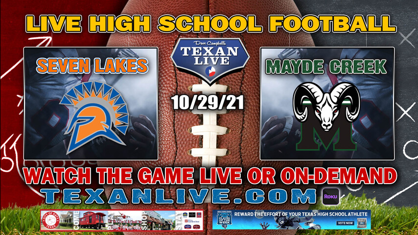 Seven Lakes vs Mayde Creek - 6PM- 10/29/2021- Football - Live from Legacy Stadium