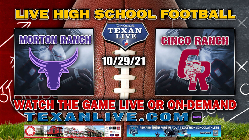 Morton Ranch vs Cinco Ranch - 7PM- 10/29/2021- Football - Live from Rhodes Stadium