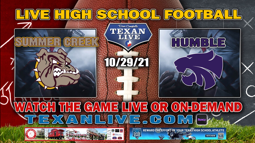 Summer Creek vs Humble- 7PM- 10/29/2021- Football - Live from Turner Stadium