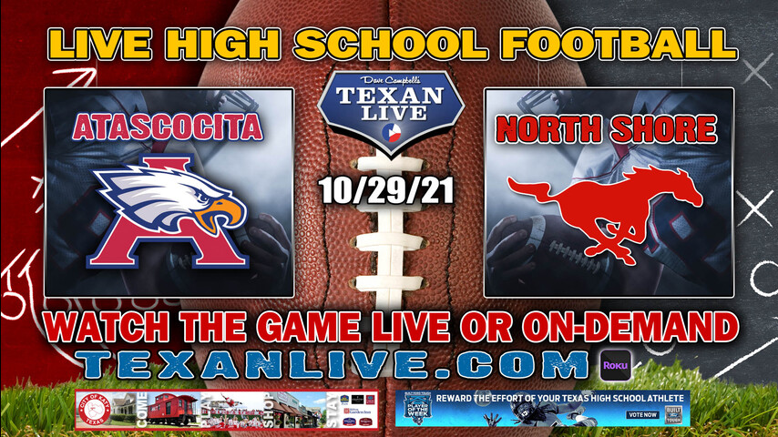 Atascocita vs North Shore - 7:00PM- 10/29/2021- Football - Live from Galena Park ISD Stadium