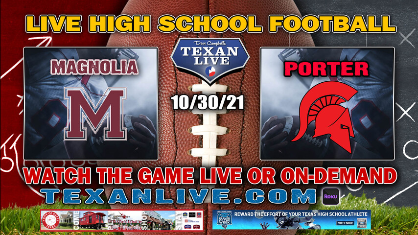 Magnolia vs Porter - 2:00PM- 10/30/2021- Football - Live from Randall Reed Stadium