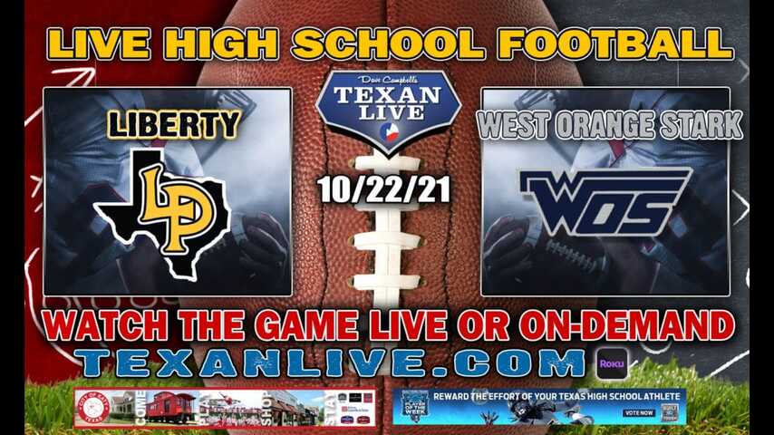 Liberty vs West Orange Stark - 7:30PM- 10/22/2021- Football - Live from Dan Hooks Stadium
