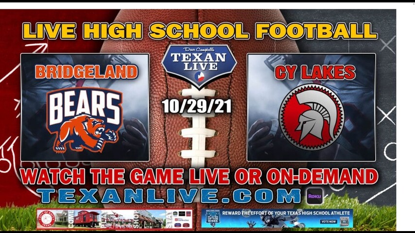 Bridgeland vs Cy Lakes - 7:00PM - 10/29/2021- Football - Live from CFFCU Stadium