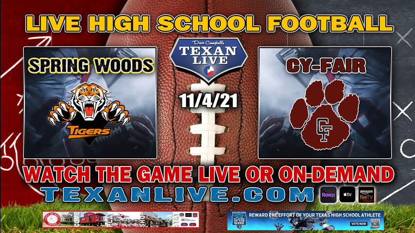 Spring Woods vs Cy-Fair - 6:30PM- 11/4/2021- Football - Live from Pridgeon Stadium
