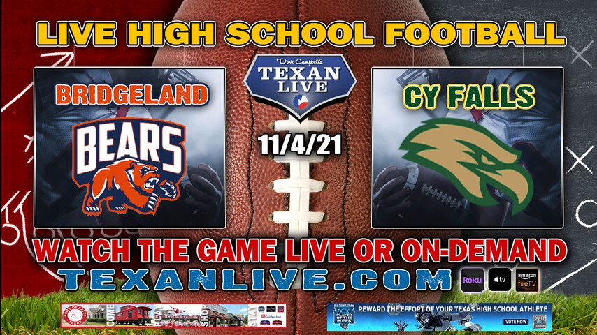 Bridgeland vs Cy Falls - 6:30PM- 11/4/2021- Football - Live from CFFCU Stadium