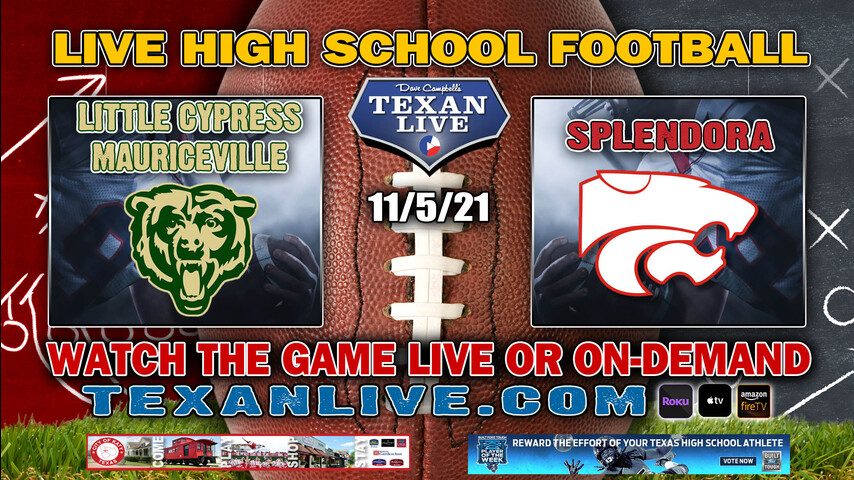 Little Cypress Mauriceville vs Splendora - 7PM- 11/5/2021- Football - Live from Wildcat Stadium