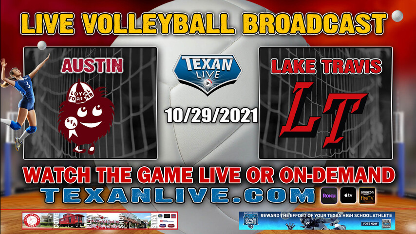 Austin vs Lake Travis - 5:30PM - 10/29/2021- Volleyball - Live from Lake Travis HS