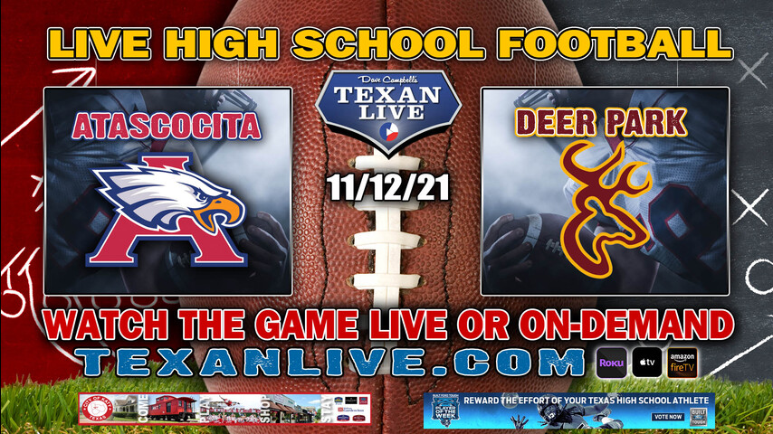 Atascocita vs Deer Park - 7:00PM- 11/12/21- Football - Live from Abshire Stadium - Bi-District Round