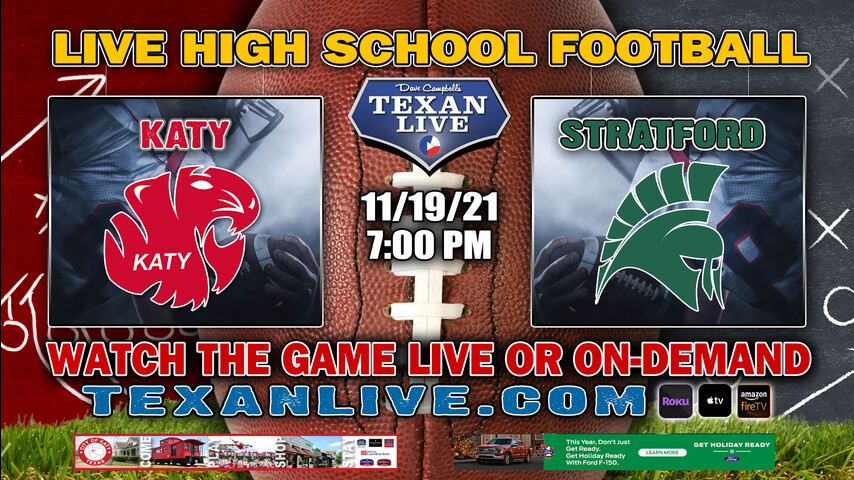 Katy vs Stratford - 7:00PM- 11/19/21- Football - Live from Tully Stadium - Area Round