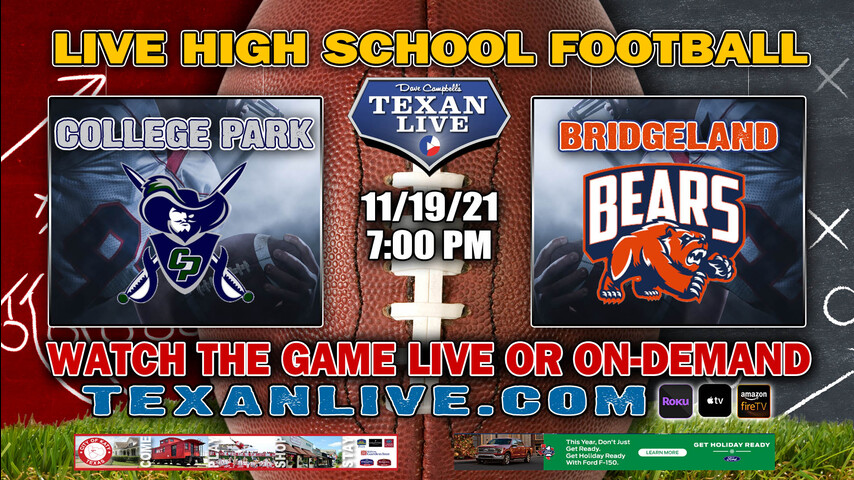 Bridgeland vs College Park- 7:00PM- 11/19/21- Football - Live from Woodforest Bank Stadium - Area Round
