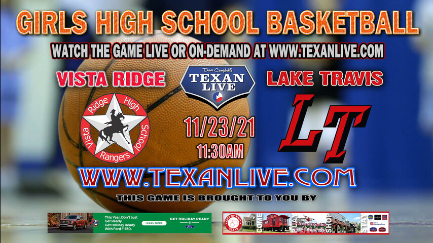 Vista Ridge vs Lake Travis -Girls - 1130AM - 11/23/21 - Lake Travis High School - Girls Basketball