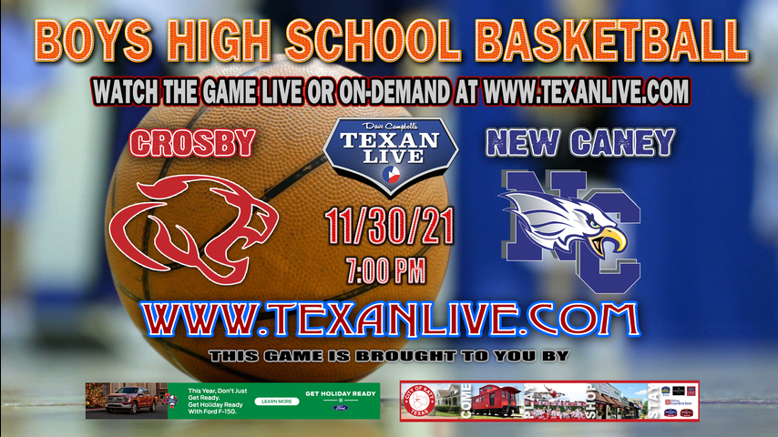 Crosby vs New Caney - Boys - 7PM - 11/30/21 - New Caney High School - Boys Basketball