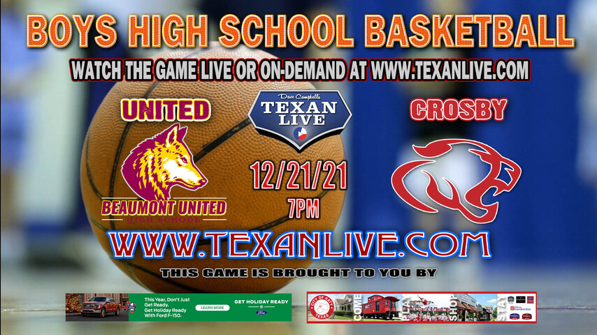 Beaumont United vs Crosby- 7PM - 12/21/21 - Crosby High School - Boys Basketball