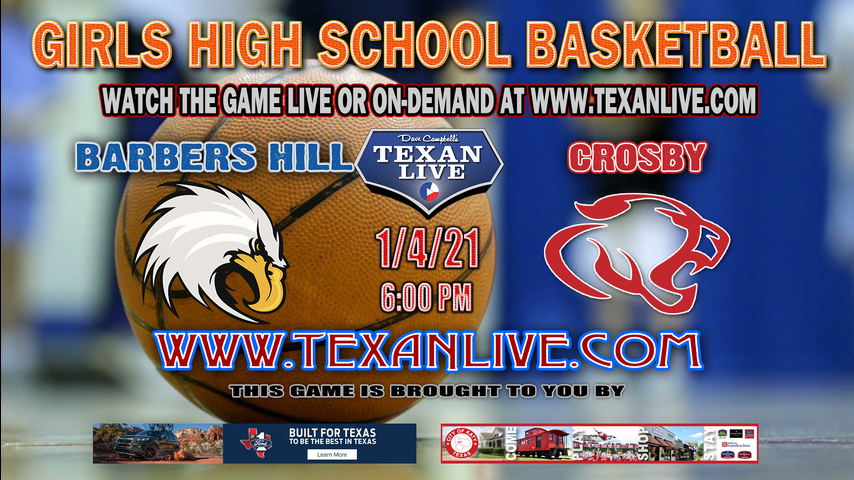 Barbers Hill vs Crosby - 6:00PM - 1/4/21 - Crosby High School - Girls Basketball