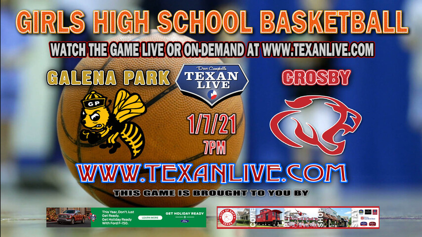 Galena Park vs Crosby - 6:00PM - 1/7/21 - Crosby High School - Girls Basketball
