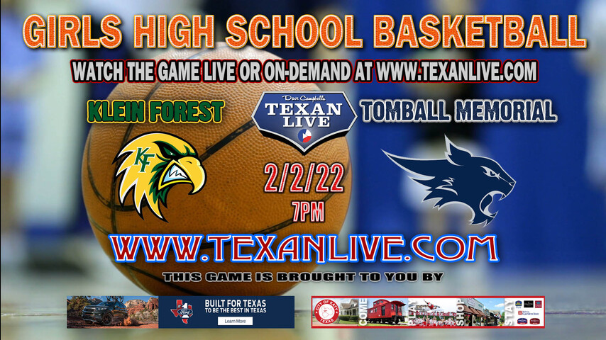 Klein Forest vs Tomball Memorial - 7pm - 2/2/22 - Tomball Memorial High School - Girls Basketball