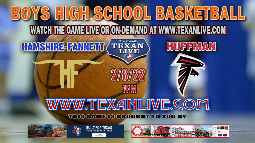 Hamshire Fannet vs Huffman Hargrave - 7:30pm - 2/8/22 - Huffman Hargrave High School - Boys Basketball