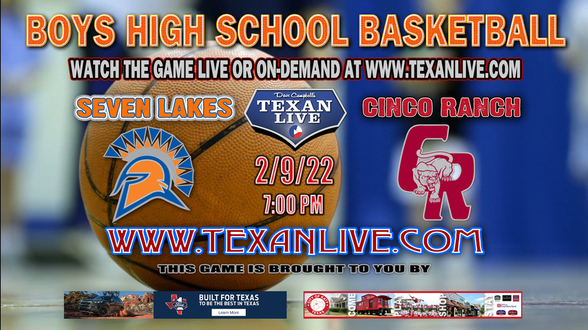 Seven Lakes vs Cinco Ranch - 7:00pm - 2/9/22 - Cinco Ranch High School - Boys Basketball
