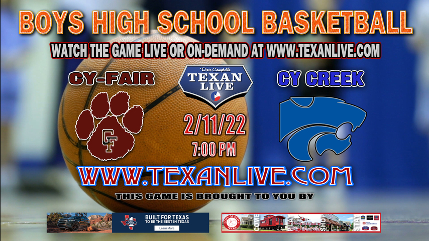 Cy-Fair vs Cy Creek - 7pm - 2/11/22 - Cy Creek High School - Boys Basketball