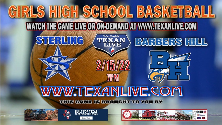 Sterling vs Barbers Hill - 7:00pm - 2/15/22 - Goose Creek Memorial High School - Girls Basketball - Bi-District playoffs