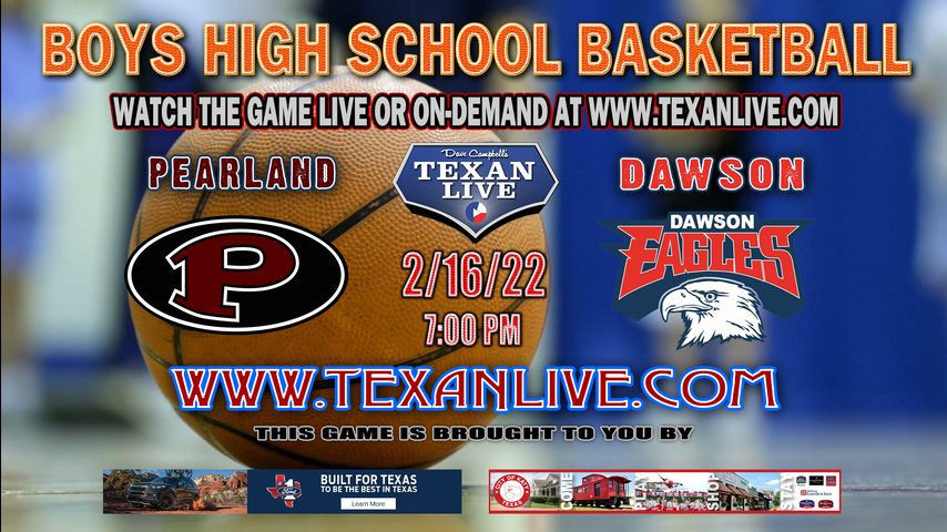 Pearland vs Dawson - 7:00pm - 2/16/22 - Dawson High School - Boys Basketball