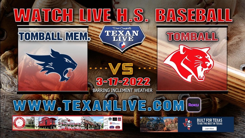 Tomball Memorial vs Tomball - 12pm - 3/17/22 - Tomball - Baseball