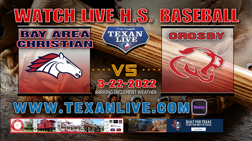 Bay Area Christian vs Crosby - 6pm - 3/22/22 - The fields at Crosby - Baseball
